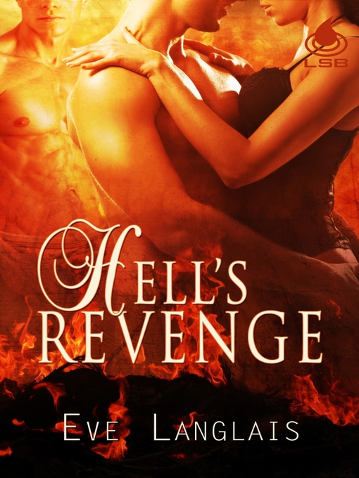 Title details for Hell's Revenge by Eve Langlais - Available